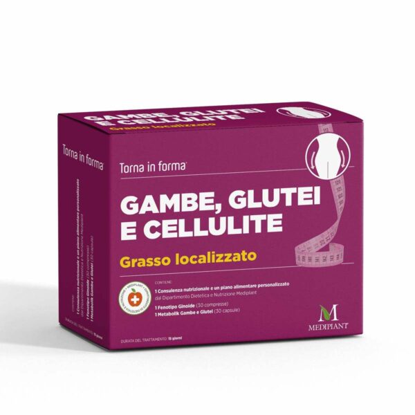 Linea Torna in forma • GAMBE, GLUTEI E CELLULITE Grasso localizzato | MEDIPLANT